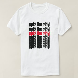 T-shirt Épingle le Vinyl ! Épingle le Vinyl ! Épingle le V