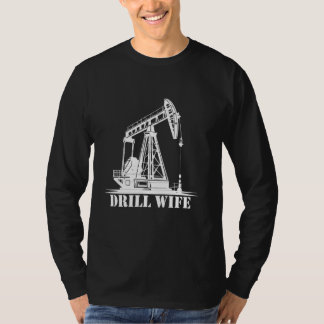 T-shirt Épouse de forage de terrain