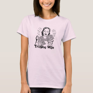 T-shirt Épouse de trophée
