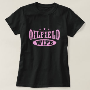 T-shirt Épouse d'Oilfield