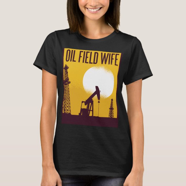 T-shirt Épouse d'Oilfield (Devant)