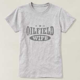 T-shirt Épouse d'Oilfield