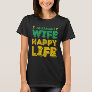 T-shirt Épouse jamaïcaine Vie heureuse Épouse jamaïcaine