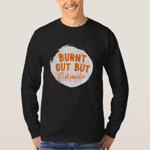 T-shirt Épuisé Mais Optimiste Citation Humoristique