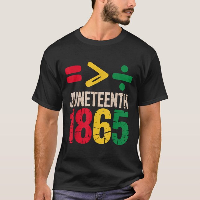 T-shirt Equality Is Greater Juneteenth 1865 Freedom Day Wo (Devant)