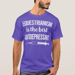 T-shirt Équestre antidépresseur Horse Horseback Ridin