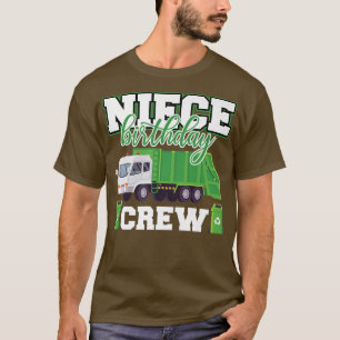T-shirt Équipage d'anniversaire de nièce Camion à ordures 