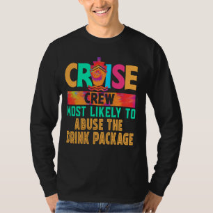 T-shirt Équipage de croisière le plus susceptible d'abuser
