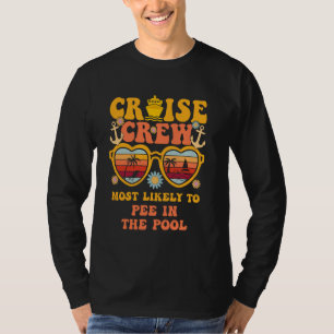 T-shirt Équipage De Croisières Le Plus Susceptible De Piss
