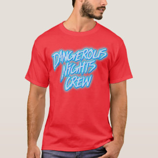 T-shirt Équipage des nuits dangereuses