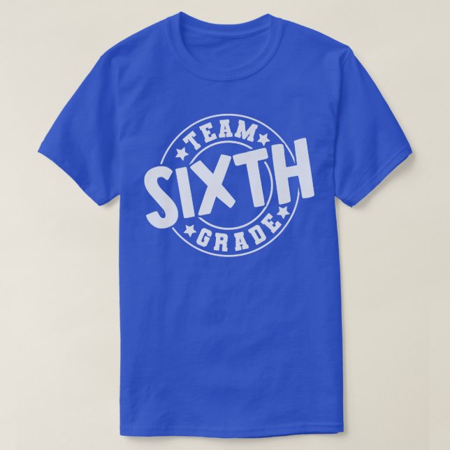 T-shirt Équipe 6e année, 6e année Retour à l'école Enseign (Design devant)