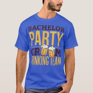 T-shirt Équipe de boisson du marié pour l'enterrement de v