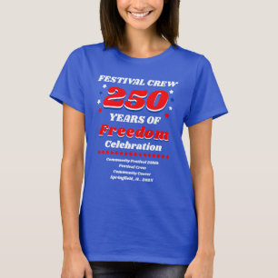 T-shirt Équipe de festival 250 ans de célébration de la li