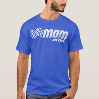 T-shirt Équipe de fosse maman voiture de course anniversai
