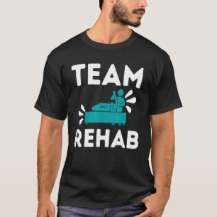 T-shirt Équipe de réadaptation physiothérapeute Pt Therapy