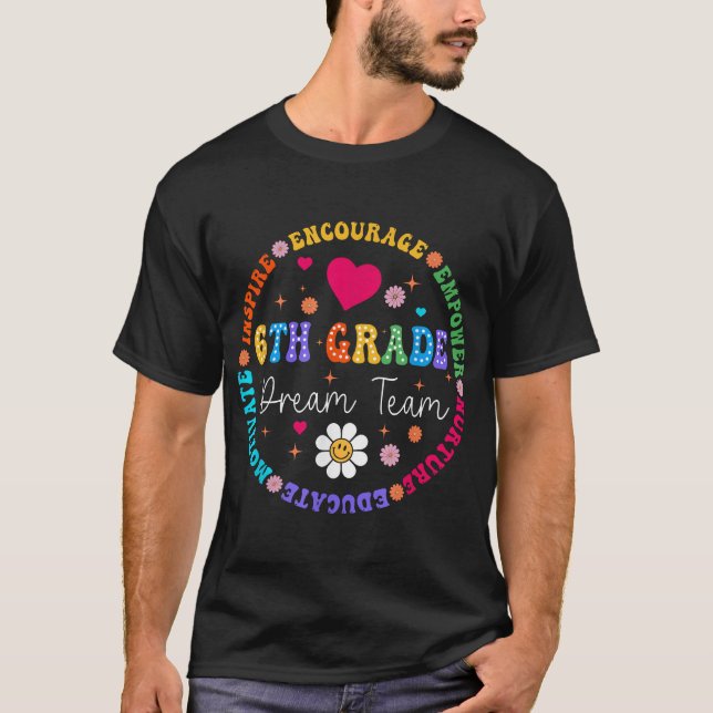 T-shirt Équipe De Rêve De 6E Année Enseignant De 6E Année  (Devant)