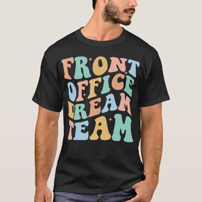 T-shirt Équipe de rêve du bureau principal Secrétaire de l (Devant)