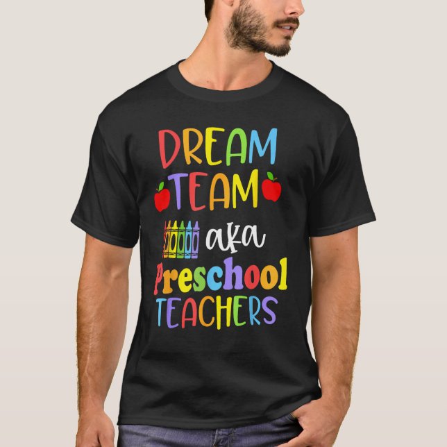 T-shirt Équipe de rêve mignonne Aka Enseignants préscolair (Devant)