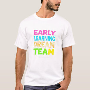 T-shirt Équipe de rêve pour l'apprentissage précoce – Les