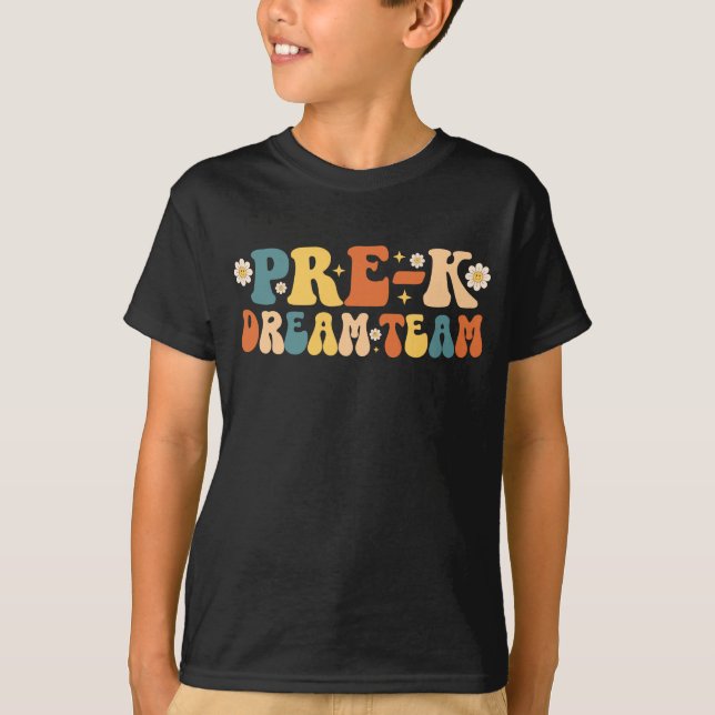 T-shirt Équipe de rêve pré-k (Devant)