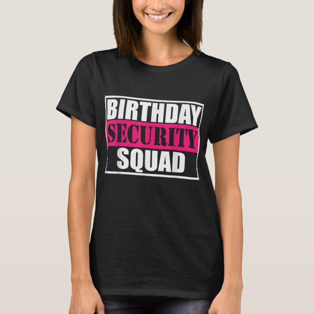 T-shirt Équipe de sécurité d'anniversaire B-day Party Fami (Devant)
