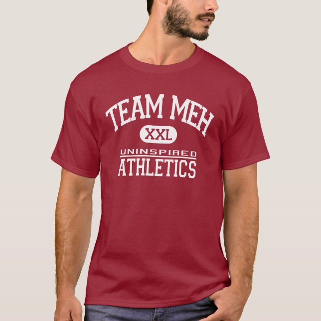 T-shirt Équipe drôle "MEH ! " (Devant)