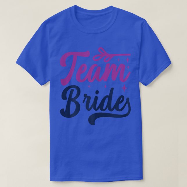 T-shirt Équipe Femme Mariée Mariage Et Bachelorett (Design devant)