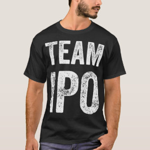 T-shirt Équipe IPO Funny Gag Trading Cadeau pour hommes et