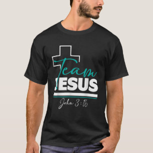 T-shirt Équipe Jésus Jean 3 16 Chrétien Bible Religieuse C