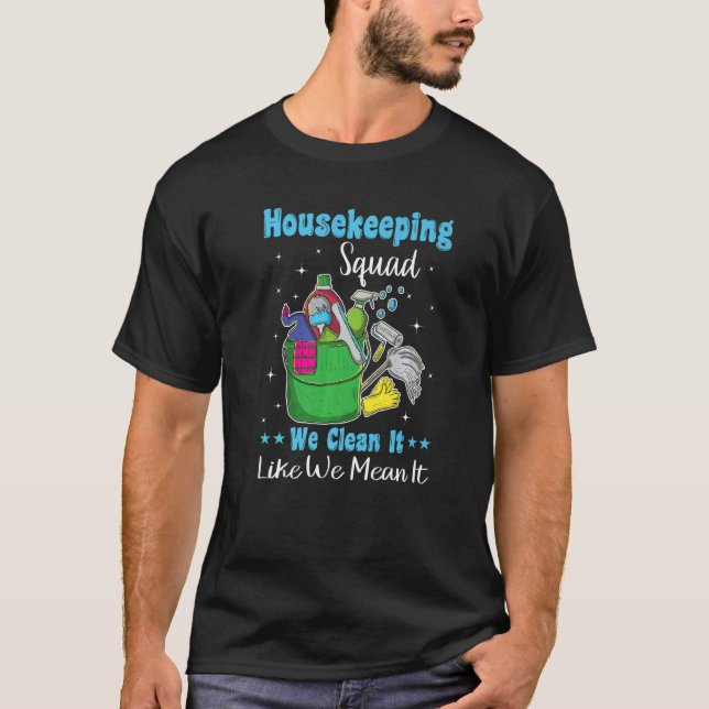 T-shirt Équipe Ménagère Drôle Nous Le Nettoyons Comme Nous (Devant)