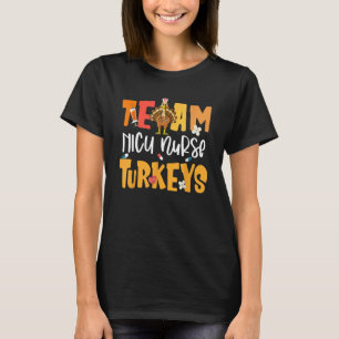 T-shirt Équipe NICU Infirmière Dindes Turquie Unité néonat