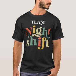 T-shirt ÉQUIPE Nuit Shift Infirmière ICU Infirmière Équipe