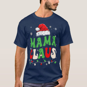 T-shirt Équipe Père Noël Mama Claus Elf Matching Famille C