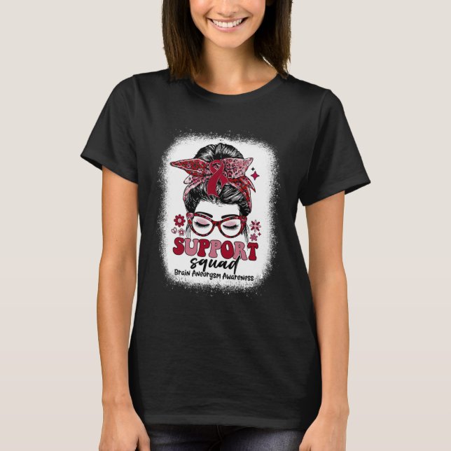 T-shirt Équipe super de soutien Messy Bun Cerveau Aneurysm (Devant)