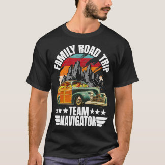 T-shirt Équipe Voyage sur route familiale Navigateur Vacan
