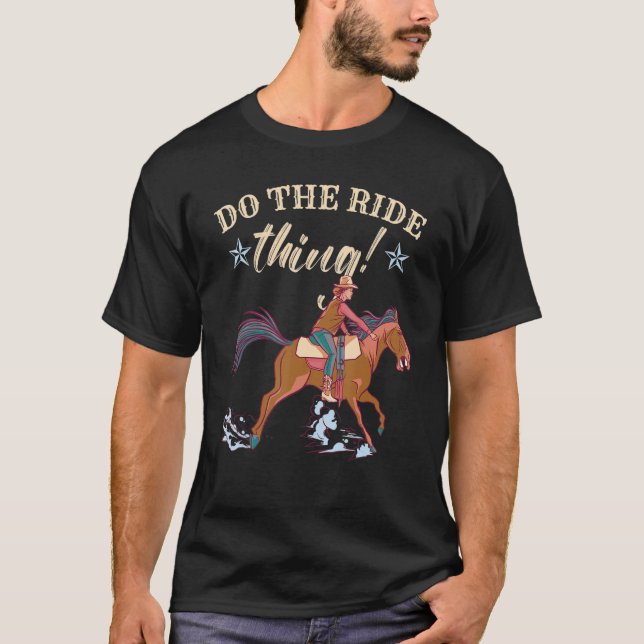 T-shirt Équitation Faire la chose de conduite pour les fem (Devant)