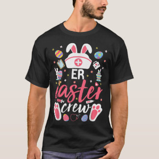 T-shirt ER Easter Nurse Crew Easter Day Emergency Room