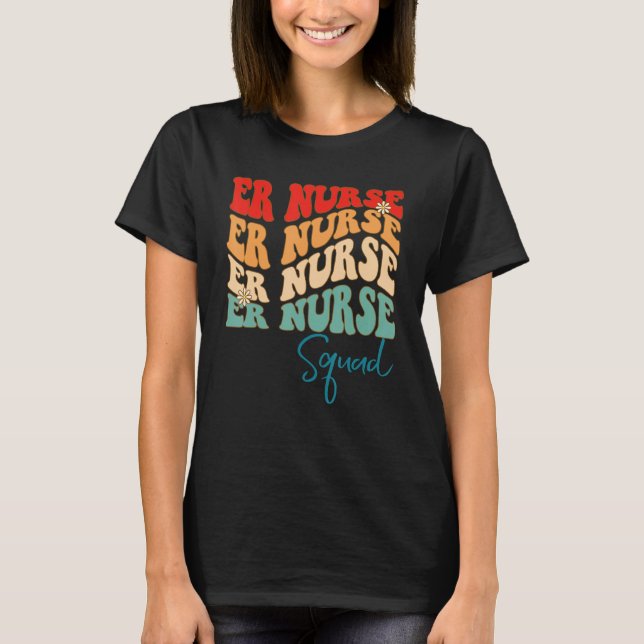 T-shirt ER nurse squad ED RN Retro groovy Emergency Nurse  (Devant)