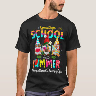 T-shirt Ergothérapie Gnome Goodbye School Hello Su