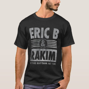 T-shirt Eric B Rakim €"Laissez Le Ryth Frapper