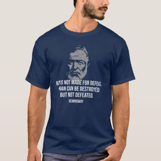 T-shirt Ernest Hemingway quote