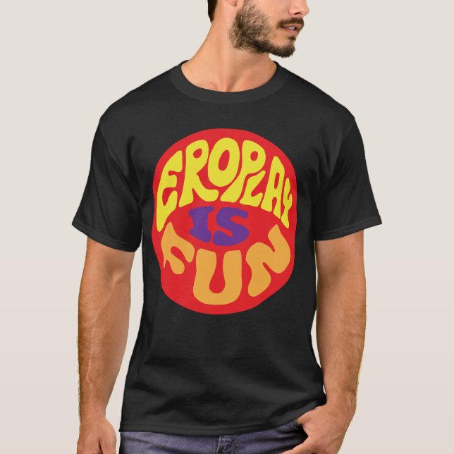 T-shirt Eroplay est amusement (Devant)