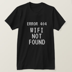 T-shirt Erreur 404 mème Wifi Pas trouvé drôle noir