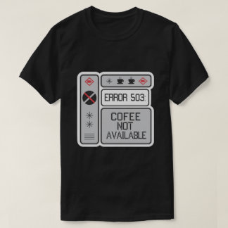 T-shirt Erreur 503 Café non disponible Funny Programmer