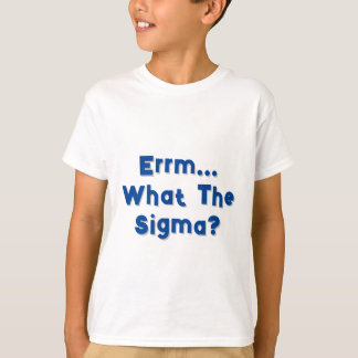 T-shirt Errm... Quel Sigma ? Tee - shirt enfant