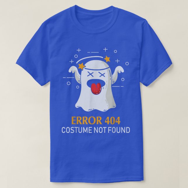 T-shirt Error 404 Costume Not Found Cute Ghost Funny Hallo (Design devant)