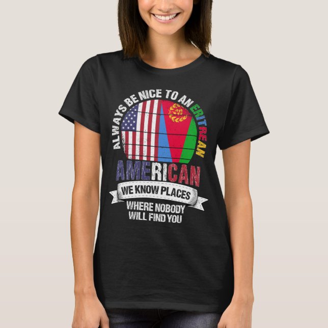 T-shirt Erythréen Américain Nous connaissons Place Érythré (Devant)