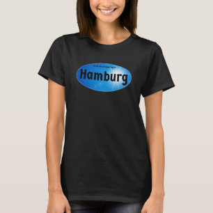 T-shirt Es ist ein sonniger Tag in Hamburg Deutschland