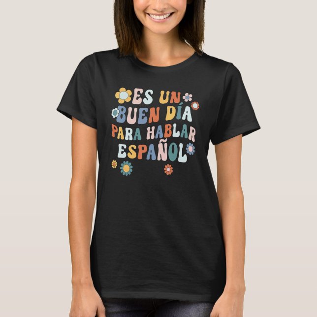 T-shirt Es Un Buen Dia Para Hablar Espanol Christmas 2023  (Devant)