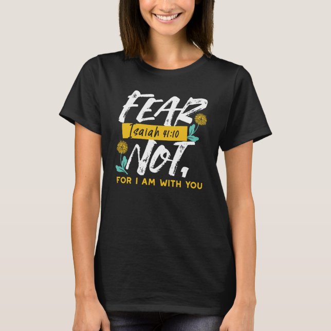T-shirt Esaïe 41:10 - Peur Pas Un Verset De Bible Inspirat (Devant)